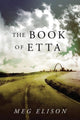 Book cover of: Book of Etta. By: Meg Elison