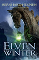 Book cover of: Elven Winter. By: Bernhard Hennen