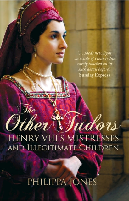 Book cover of: Other Tudors. By: Philippa Jones