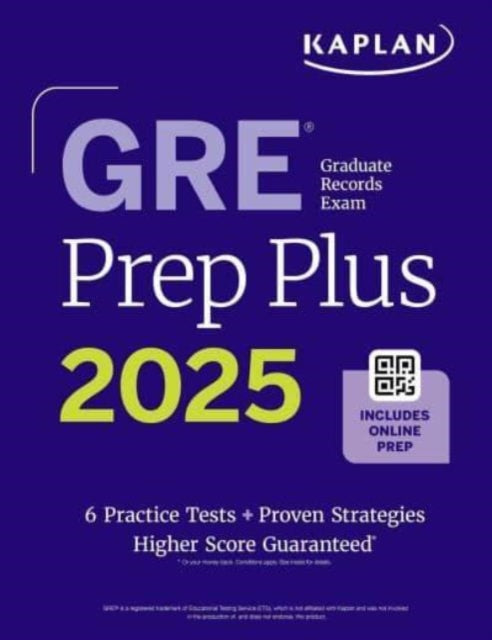 Book cover of: GRE Prep Plus, Ninth Edition (2025): Includes 6 Practice Tests, 1500+ Practice Questions + Online Access to a 500+ Question Bank, Video Tutorials, and Live Class Sessions. By: Kaplan Test Prep