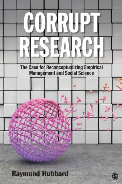 Book cover of: Corrupt Research. By: Raymond Hubbard