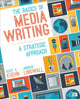 Book cover of: Basics of Media Writing. By: Scott A. Kuehn