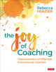 Book cover of: Joy of Coaching. By: Rebecca A. Frazier