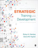 Book cover of: Strategic Training and Development. By: Robyn A. (Ann) Berkley