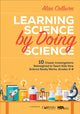 Book cover of: Learning Science by Doing Science. By: Alan Colburn
