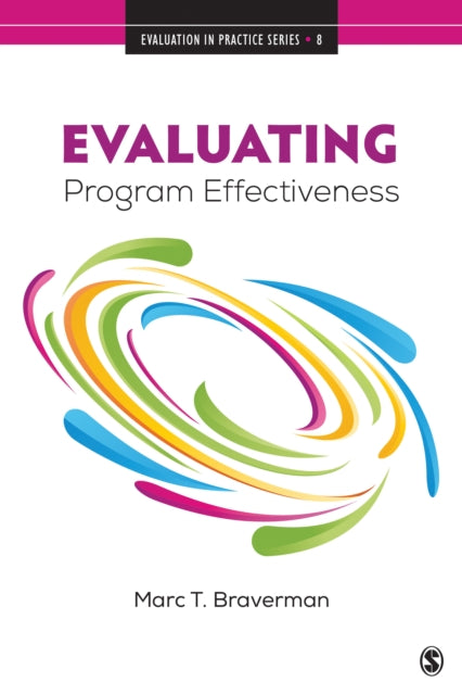Book cover of: Evaluating Program Effectiveness. By: Marc T. Braverman