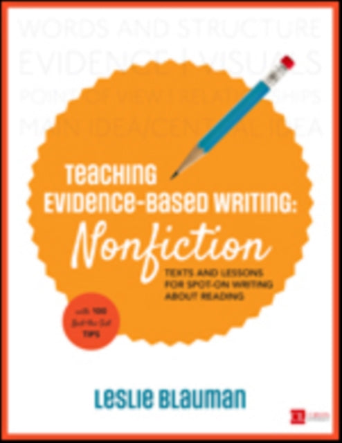 Book cover of: Teaching Evidence-Based Writing: Nonfiction. By: Leslie A. Blauman