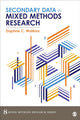 Book cover of: Secondary Data in Mixed Methods Research. By: Daphne C. Watkins