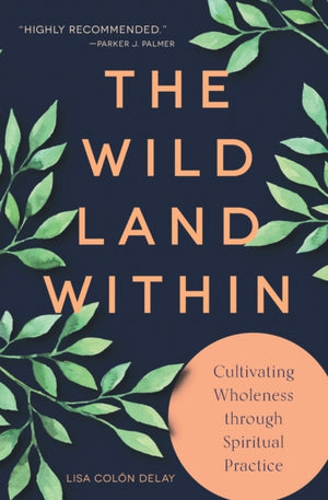 The Wild Land Within