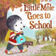Book cover of: Little Mole Goes to School. By: Glenys Nellist