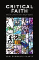 Book cover of: Critical Faith. By: Joni Schwartz-Chaney