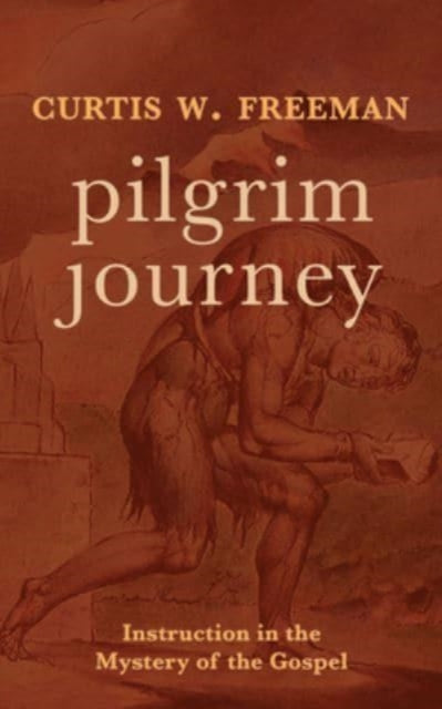 Book cover of: Pilgrim Journey. By: Curtis W. Freeman