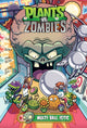 Book cover of: Plants vs. Zombies Volume 17: Multi-ball-istic. By: Paul Tobin