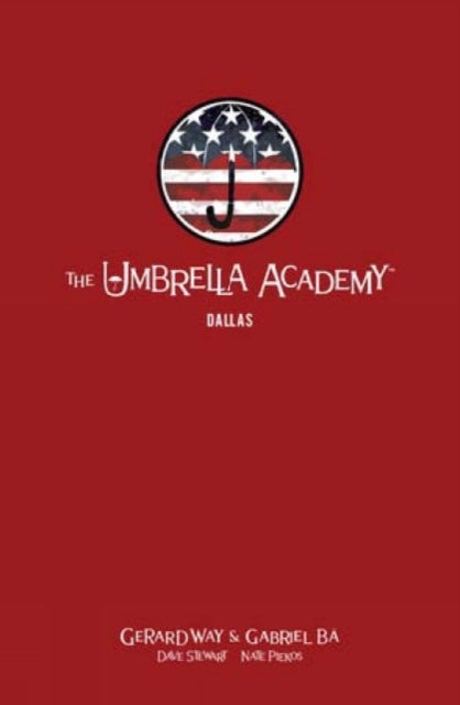 The Umbrella Academy Library Editon Volume 2: Dallas