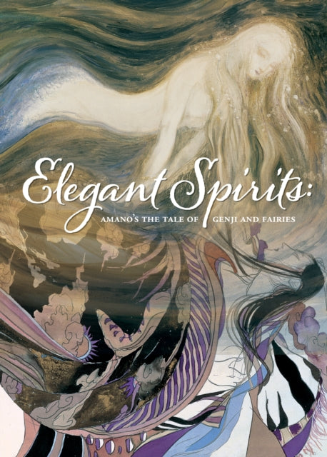 Book cover of: Elegant Spirits: Amano's Tale of Genji and Fairies. By: Yoshitaka Amano