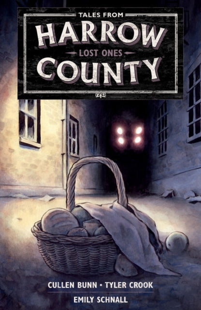 Book cover of: Tales from Harrow County Volume 3: Lost Ones. By: Cullen Bunn