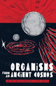 Book cover of: Organisms from an Ancient Cosmos. By: S. Craig Zahler