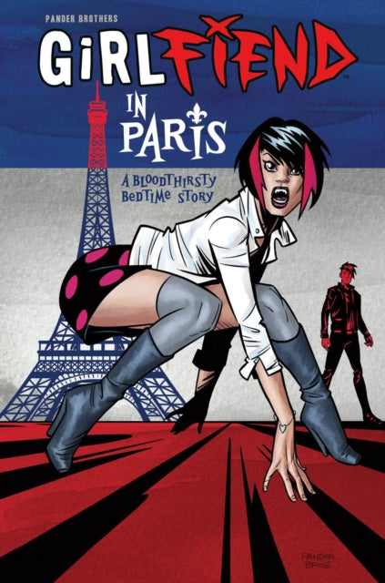 Book cover of: GirlFIEND in Paris: A Bloodthirsty Bedtime Story. By: Pander Pander Brothers