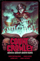 Book cover of: Count Crowley Volume 3: Mediocre Midnight Monster Hunter. By: David Dastmalchian