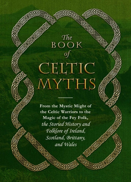 Book cover of: Book of Celtic Myths. By: Adams Media Editors