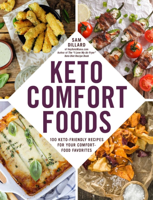 Book cover of: Keto Comfort Foods. By: Sam Dillard