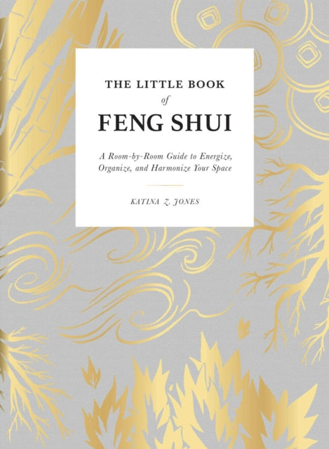 Book cover of: Little Book of Feng Shui. By: Katina Z. Jones