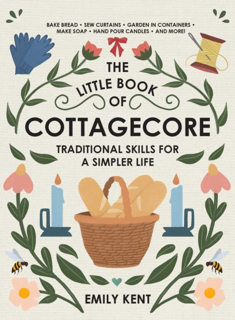 Book cover of: Little Book of Cottagecore. By: Emily Kent