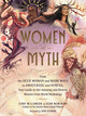 Women of Myth, From Deer Woman and Mami Wata to Amaterasu and Athena, Your Guide to the Amazing and Diverse Women from World Mythology 9781507219416 Jenny Williamson