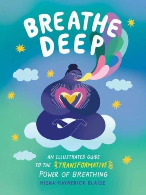 Book cover of: Breathe Deep. By: Misha Maynerick Blaise