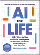 Book cover of: AI for Life. By: Celia Quillian