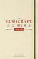 Bushcraft 101 Field Log, Track and Record Your Wilderness Adventures 9781507223796 Dave Canterbury