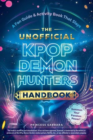 The Unofficial KPop Demon Hunters Handbook