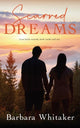 Book cover of: Scarred Dreams. By: Barbara Whitaker