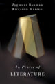 Book cover of: In Praise of Literature. By: Zygmunt Bauman