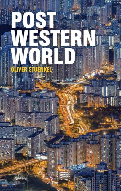 Book cover of: Post-Western World. By: Oliver Stuenkel