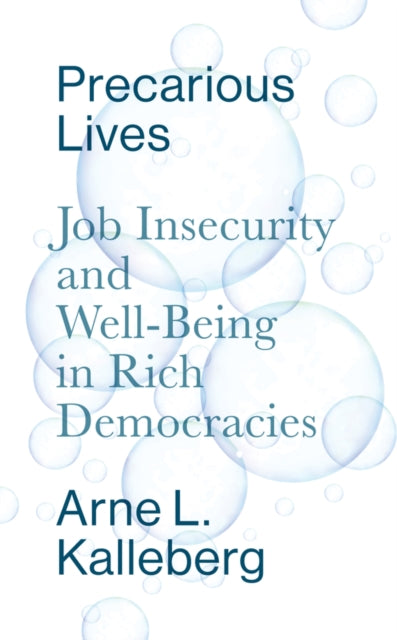Book cover of: Precarious Lives. By: Arne L. Kalleberg