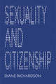 Book cover of: Sexuality and Citizenship. By: Diane Richardson