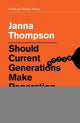 Book cover of: Should Current Generations Make Reparation for Slavery?. By: Janna Thompson