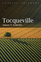 Book cover of: Tocqueville. By: James T. Schleifer