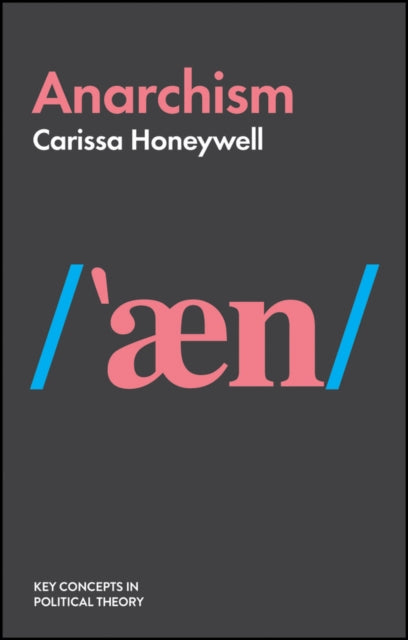 Book cover of: Anarchism. By: Carissa Honeywell