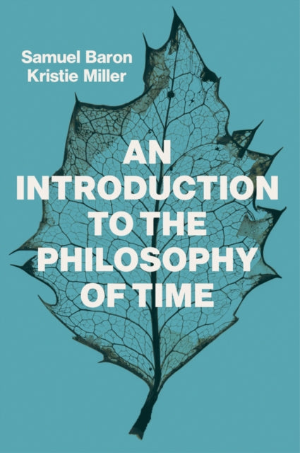 Book cover of: Introduction to the Philosophy of Time. By: Sam Baron