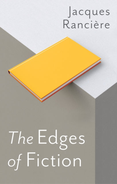 Book cover of: Edges of Fiction. By: Jacques Rancière