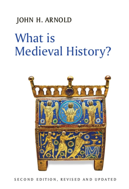 Book cover of: What is Medieval History?. By: John H. Arnold
