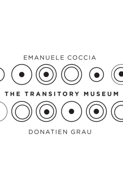 Book cover of: Transitory Museum. By: Donatien Grau