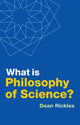 Book cover of: What is Philosophy of Science?. By: Dean Rickles