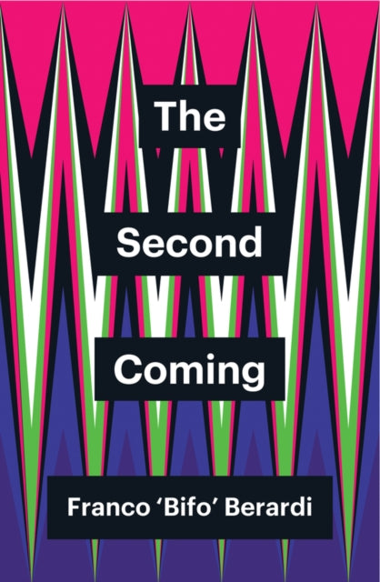 Book cover of: Second Coming. By: Franco Berardi