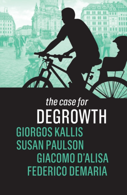 Book cover of: Case for Degrowth. By: Giorgis Kallis