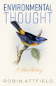 Book cover of: Environmental Thought. By: Robin Attfield