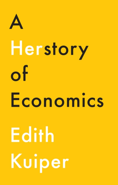 Book cover of: Herstory of Economics. By: Edith Kuiper