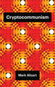 Book cover of: Cryptocommunism. By: Mark Alizart